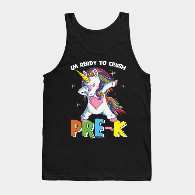 Dabbing Unicorn I'm Ready To Crush Pre K Funny Pre Kindergarten Boys Girls Gift Tank Top by BadDesignCo